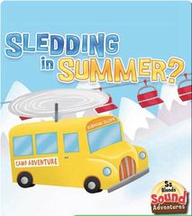 Sound Adventures: Digraphs 22 Sledding In Summer_ -- 绘本听读宝在线台词全文