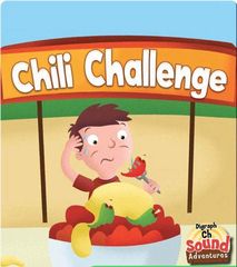Sound Adventures: Digraphs 20 The Chili Challenge -- 绘本听读宝在线台词全文