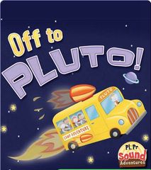 Sound Adventures: Digraphs 21 Off to Pluto! -- 绘本听读宝在线台词全文