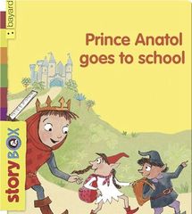 Story Box 26 Prince Anatol Goes to School -- 绘本听读宝在线台词全文