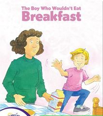 Storytime Books 2 The Boy Who Wouldn't Eat Breakfast -- 绘本听读宝在线台词全文