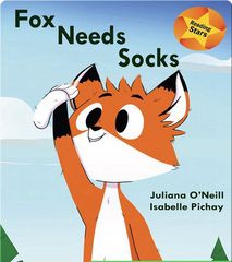 Reading Stars 13 Reading Stars: Fox Needs Socks -- 绘本听读宝在线台词全文