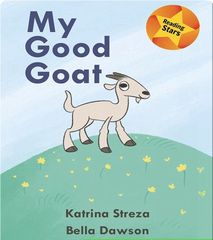 Reading Stars 14 Reading Stars: My Good Goat -- 绘本听读宝在线台词全文