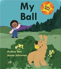 Reading Stars 32 Reading Stars: My Ball -- 绘本听读宝在线台词全文