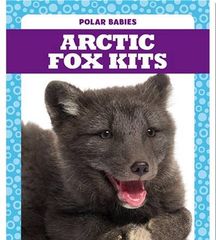 Polar Babies 27 Polar Babies: Arctic Fox Kits -- 绘本听读宝在线台词全文