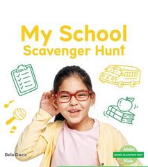 Senses Scavenger Hunt 42 Senses Scavenger Hunt: My School Scavenger Hunt -- 绘本听读宝在线台词全文