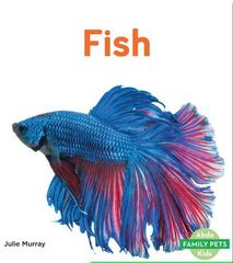 Family Pets 62 Fish -- 绘本听读宝在线台词全文