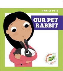 Family Pets2 48 Family Pets: Our Pet Rabbit -- 绘本听读宝在线台词全文