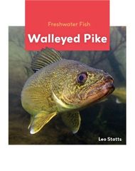 Freshwater Fish 50 Freshwater Fish: Walleyed Pike -- 绘本听读宝在线台词全文