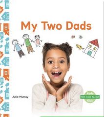This Is My Family 29 This Is My Family: My Two Dads -- 绘本听读宝在线台词全文