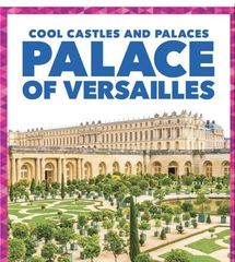 Cool Castles and Palaces 16 Palace of Versailles -- 绘本听读宝在线台词全文