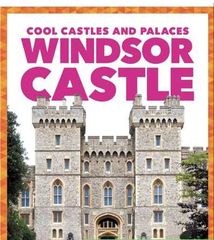 Cool Castles and Palaces 17 Windsor Castle -- 绘本听读宝在线台词全文
