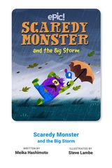 Scaredy Monster Scaredy Monster and the Big Storm -- 绘本听读宝在线台词全文