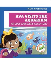Math Adventures 80 Ava Visits the Aquarium: An Odds and Evens Adventure -- 绘本听读宝在线台词全文