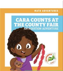Math Adventures 2 Cara Counts at the County Fair: An Addition Adventure -- 绘本听读宝在线台词全文