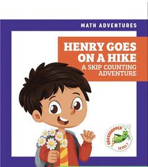 Math Adventures 3 Henry Goes on a Hike: A Skip Counting Adventure -- 绘本听读宝在线台词全文