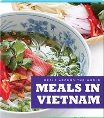 Meals Around the World 47 Meals in Vietnam -- 绘本听读宝在线台词全文