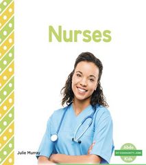 My Community: Jobs Set 3 18 My Community: Nurses -- 绘本听读宝在线台词全文