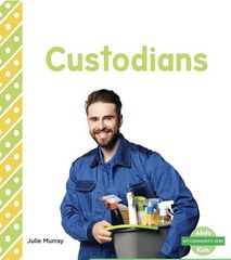 My Community: Jobs Set 3 32 My Community: Custodians -- 绘本听读宝在线台词全文