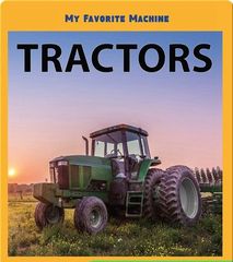My Favorite Machines 80 My Favorite Machine: Tractors -- 绘本听读宝在线台词全文