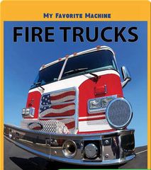 My Favorite Machines 75 My Favorite Machine: Fire Trucks -- 绘本听读宝在线台词全文
