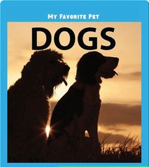 My Favorite Pets 4 My Favorite Pet: Dogs -- 绘本听读宝在线台词全文