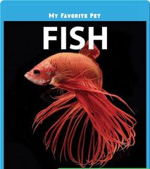 My Favorite Pets 10 My Favorite Pet: Fish -- 绘本听读宝在线台词全文
