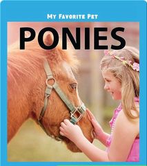 My Favorite Pets 17 My Favorite Pet: Ponies -- 绘本听读宝在线台词全文