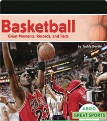 Great Sports 21 Basketball_ Great Moments, Records, and Facts -- 绘本听读宝在线台词全文