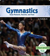 Great Sports 23 Gymnastics_ Great Moments, Records, and Facts -- 绘本听读宝在线台词全文