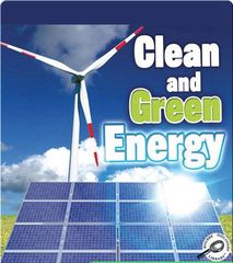 GreenEarthScienceDiscovery 11 Clean and Green Energy -- 绘本听读宝在线台词全文