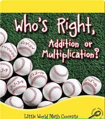 Little World Math 52 Who's Right, Addition Or Multiplication_ -- 绘本听读宝在线台词全文