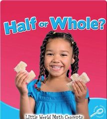 Little World Math 81 Half or Whole_ -- 绘本听读宝在线台词全文