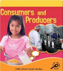 Little World Social Studies 53 Consumers and Producers -- 绘本听读宝在线台词全文