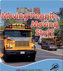 Little World Social Studies 54 Moving People, Moving Stuff -- 绘本听读宝在线台词全文