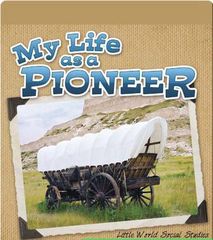 Little World Social Studies 99 My Life As A Pioneer -- 绘本听读宝在线台词全文