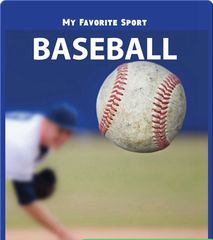 My Favorite Sport 7 My Favorite Sport: Baseball -- 绘本听读宝在线台词全文