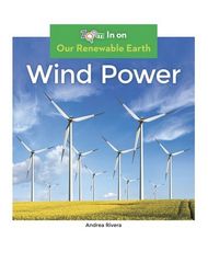 Our Renewable Earth 12 Wind Power -- 绘本听读宝在线台词全文