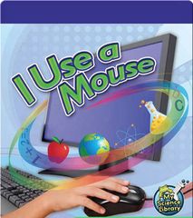 My Science Library 1-2 46 I Use a Mouse -- 绘本听读宝在线台词全文