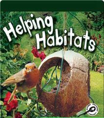 My Science Library 2-3 62 Helping Habitats -- 绘本听读宝在线台词全文