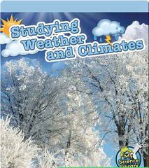 My Science Library 2-3 77 Studying Weather and Climates -- 绘本听读宝在线台词全文
