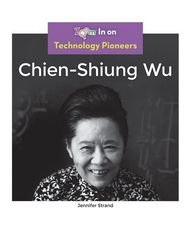 Technology Pioneers 3 Chien-Shiung Wu -- 绘本听读宝在线台词全文
