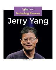 Technology Pioneers 8 Jerry Yang -- 绘本听读宝在线台词全文