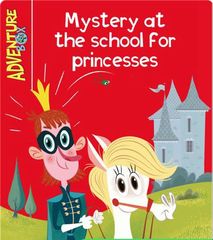 Adventure Box 31 Mystery at the School for Princesses -- 绘本听读宝在线台词全文