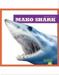 Shark Bites 43 Shark Bites: Mako Shark -- 绘本听读宝在线台词全文