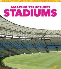 Amazing Structures 84 Amazing Structures: Stadiums -- 绘本听读宝在线台词全文