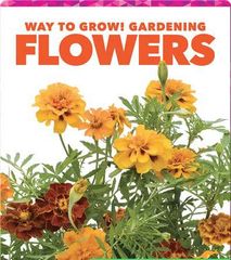 Way to Grow! Gardening 9 Way to Grow! Gardening: Flowers -- 绘本听读宝在线台词全文
