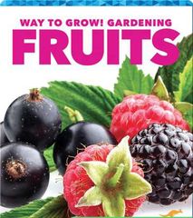 Way to Grow! Gardening 10 Way to Grow! Gardening: Fruits -- 绘本听读宝在线台词全文