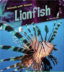 Animals with Venom 52 Animals with Venom: Lionfish -- 绘本听读宝在线台词全文