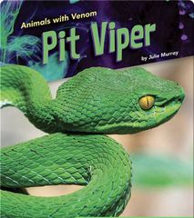 Animals with Venom 58 Animals with Venom: Pit Viper -- 绘本听读宝在线台词全文